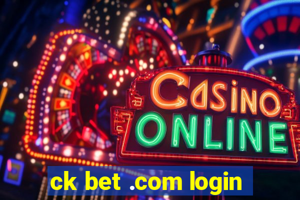 ck bet .com login